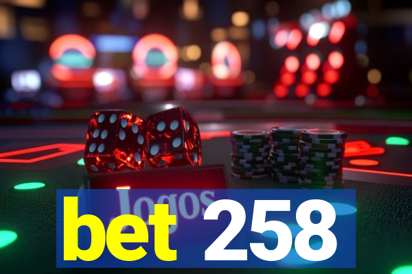 bet 258